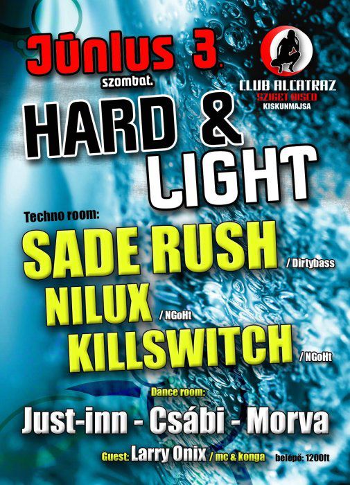 Club Alcatraz presents Hard & Light flyer